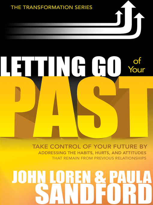 Title details for Letting Go of Your Past by John Loren Sandford - Available